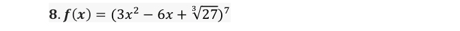 f(x)=(3x^2-6x+sqrt[3](27))^7