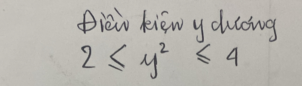 Dièo kiew y duing
2≤ y^2≤ 4