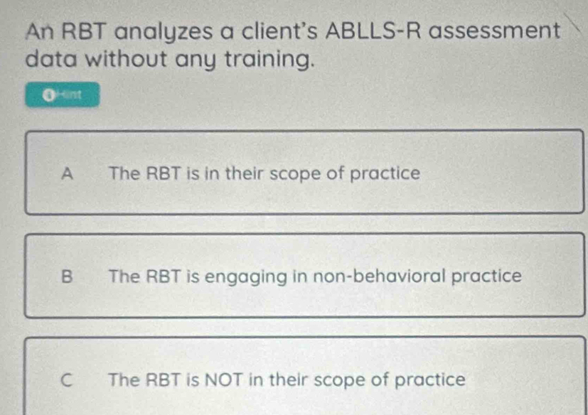 Solved: An RBT analyzes a client's ABLLS-R assessment data without any ...