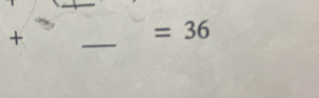 +
=36
_