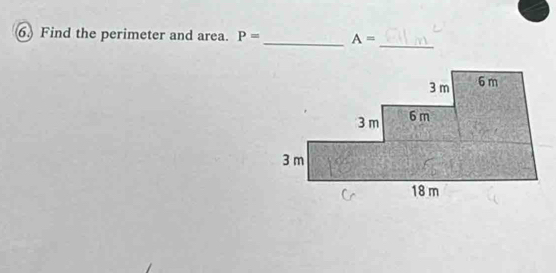 Find the perimeter and area. P= _ A=