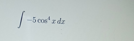 ∈t -5cos^4xdx