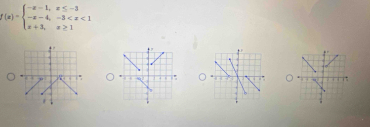 f(x)=beginarrayl -x-1,x≤ -3 -x-4,-3
4
7
4 j 
#