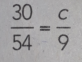  30/54 = c/9 