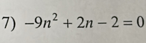 -9n^2+2n-2=0