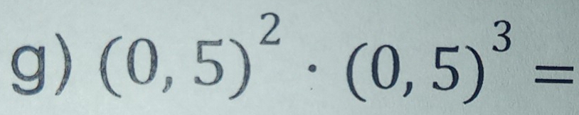 (0,5)^2· (0,5)^3=