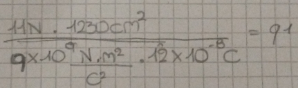 frac 11N.123xm^29* 10^9frac Nm^2=91