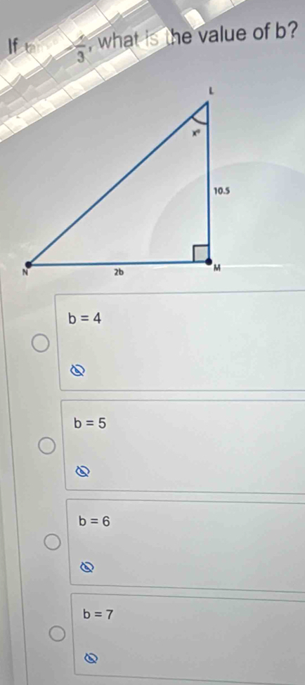 If , what is the value of b?
b=4
b=5
b=6
b=7