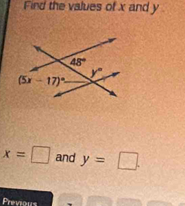 Find the values of x and y
x=□ and y=□ .
Previous