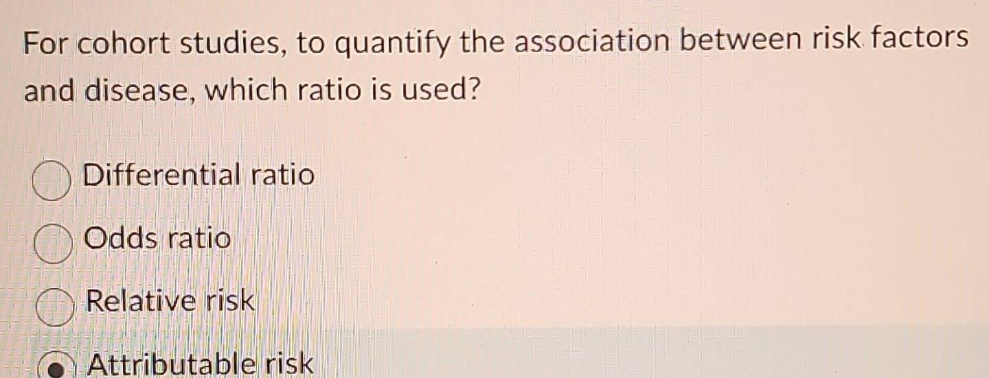 Solved: For cohort studies, to quantify the association between risk ...