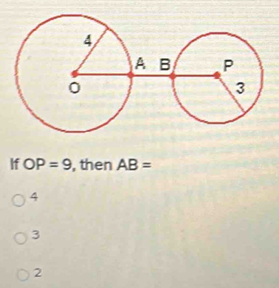 If OP=9 , then AB=
4
3
2