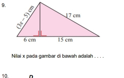 Nilai x pada gambar di bawah adalah . . . . 
10. D