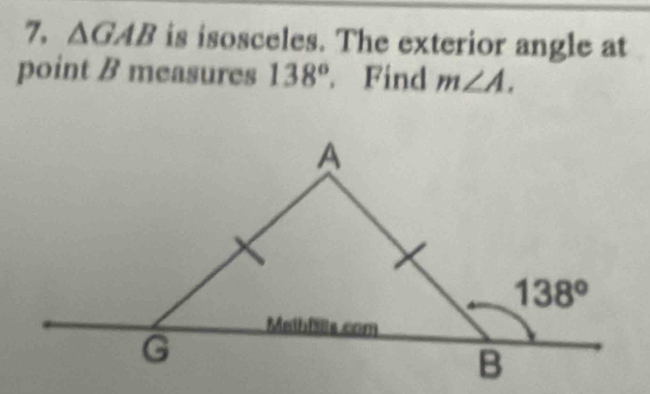Solved: GAB is isosceles. The exterior angle at point B measures 138 ...