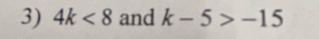 4k<8</tex> and k-5>-15