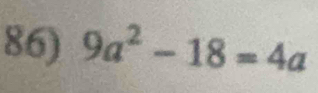 9a^2-18=4a