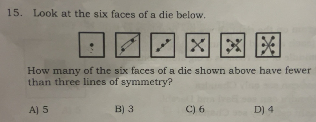 Solved: Look at the six faces of a die below. How many of the six faces ...