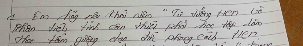 A Em háy nēi Khai nián " Tp dǒǒng Hén Lā 
Phan fich find can thic phoi for lep lan 
thoo tem goong dao dee Afong eab Her?