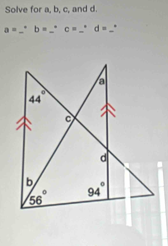 Solve for a, b, c, and d.
a= _ o b= _ c= _ . d= _