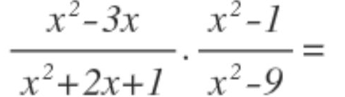  (x^2-3x)/x^2+2x+1 ·  (x^2-1)/x^2-9 =