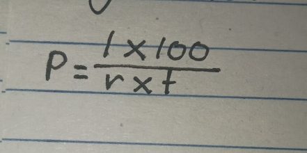 P= (1* 100)/r* t 