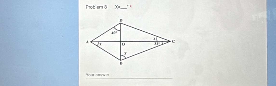 Problem 8 X= _ **
Your answer