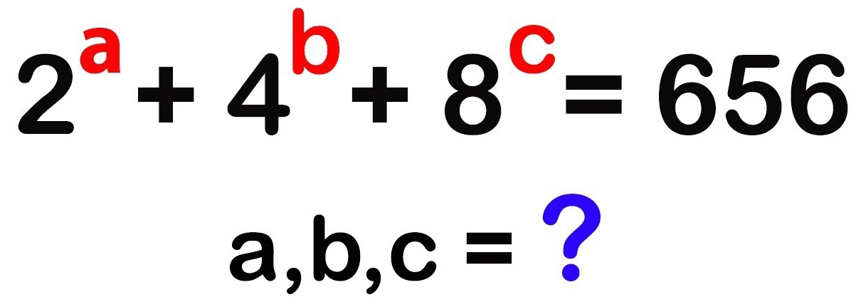 2^a+4^b+8^c=656
a, b, c= ?