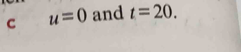 u=0 and t=20.