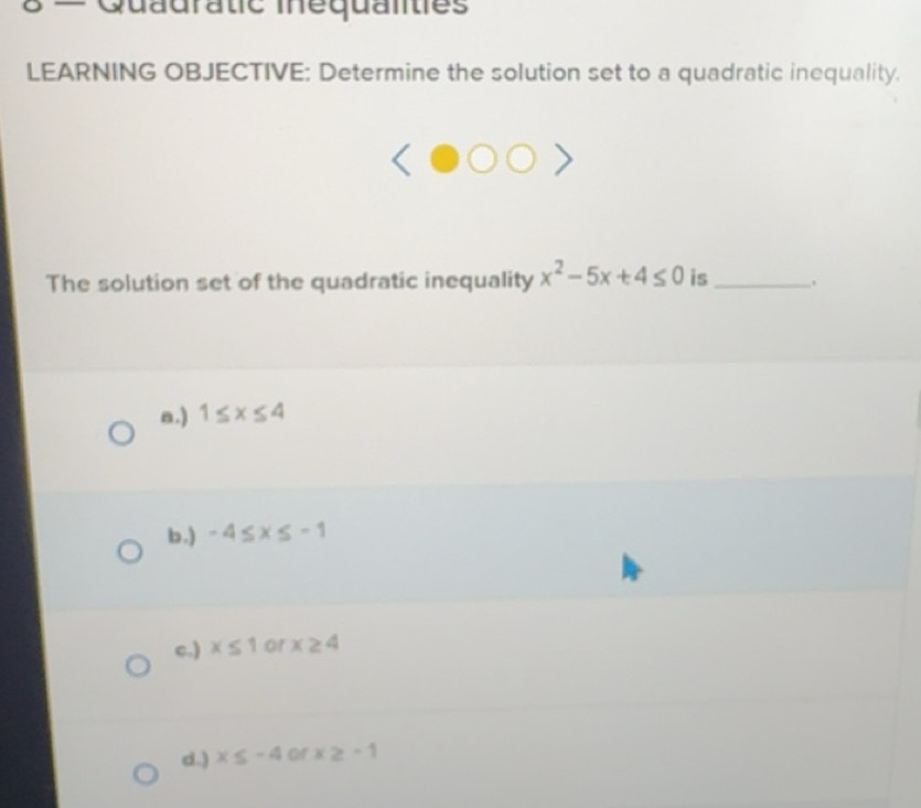 Solved: = Quadratic inéqualities LEARNING OBJECTIVE: Determine the ...