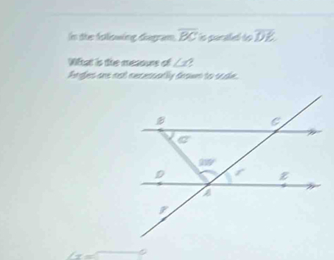 In die fsewing degram overline BC is sucaled to overline DE
Wiat is the mesours of ∠ 1?
Angles ore not sexessally drown to orde.