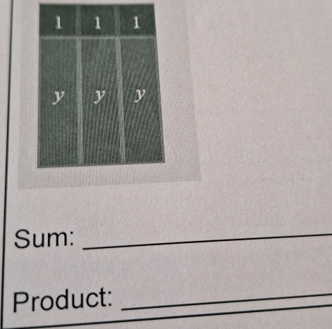 Sum: 
_ 
Product:_