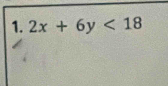 2x+6y<18</tex>