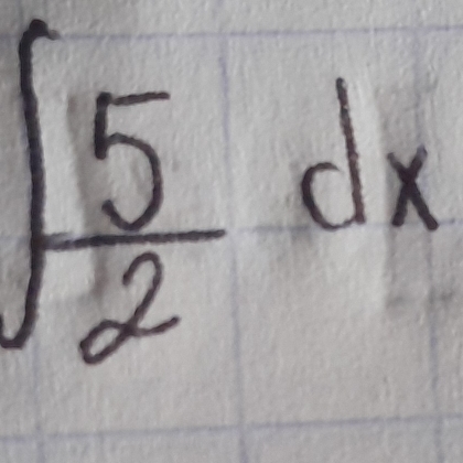 int  5/2  d x= 1/3 2