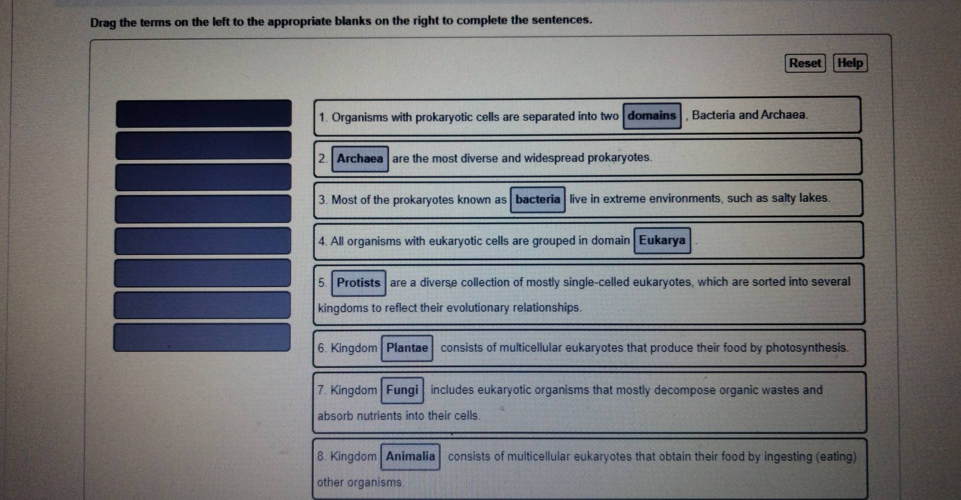 Solved: Drag the terms on the left to the appropriate blanks on the right  to complete the sentence [Biology]