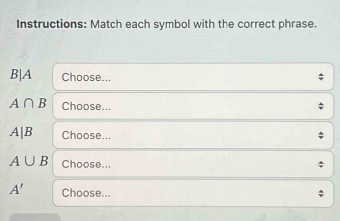 Instructions: Match each symbol with the correct phrase. B|A Choose ...