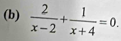  2/x-2 + 1/x+4 =0.