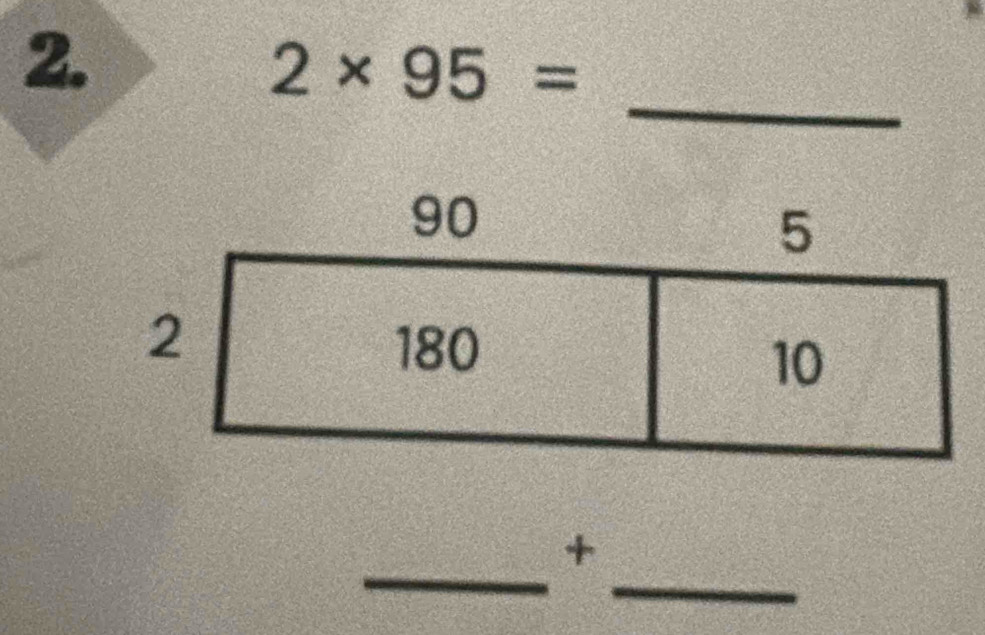 2* 95=
_ 
_ 
_ 
+