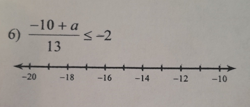  (-10+a)/13 ≤ -2