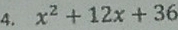 x^2+12x+36