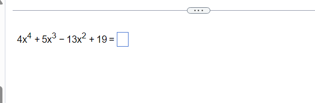 4x^4+5x^3-13x^2+19=□