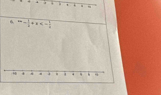 σ 4 2 。 D 6 B t0 
6. - 1/2 +x<- 1/2 