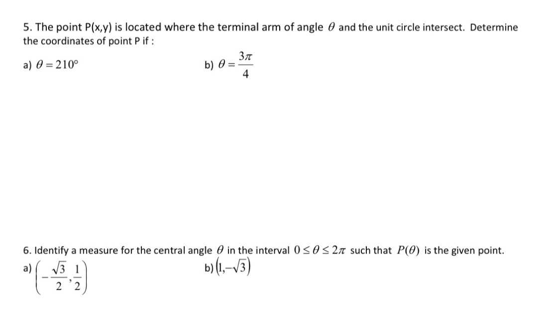 Solved: The point P(x,y) is located where the terminal arm of angle θ ...