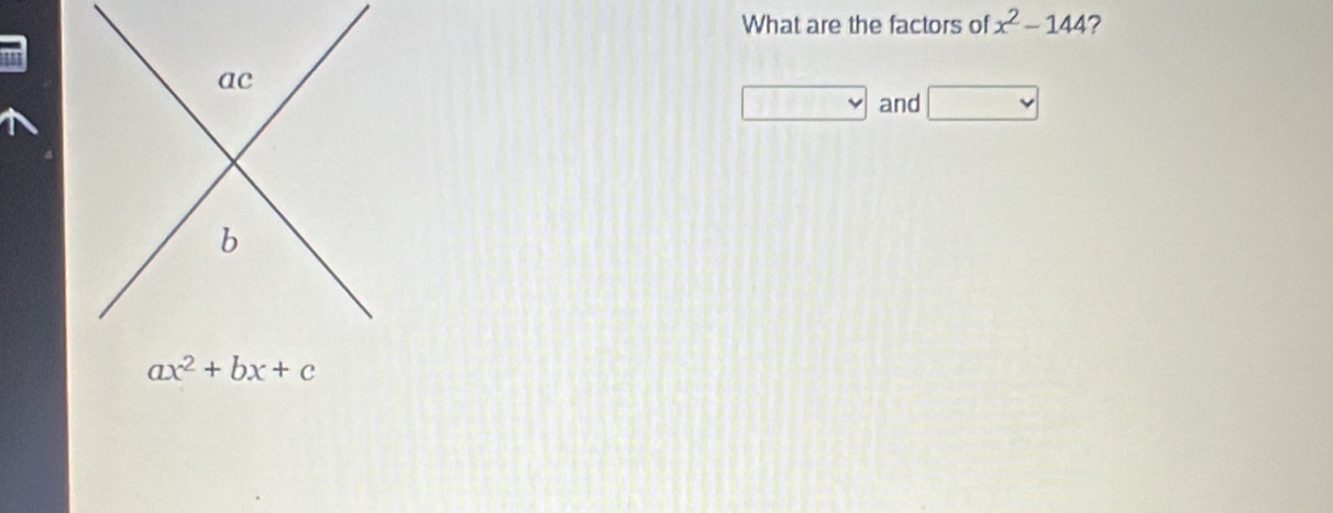 What are the factors of x^2-144 ?
and □