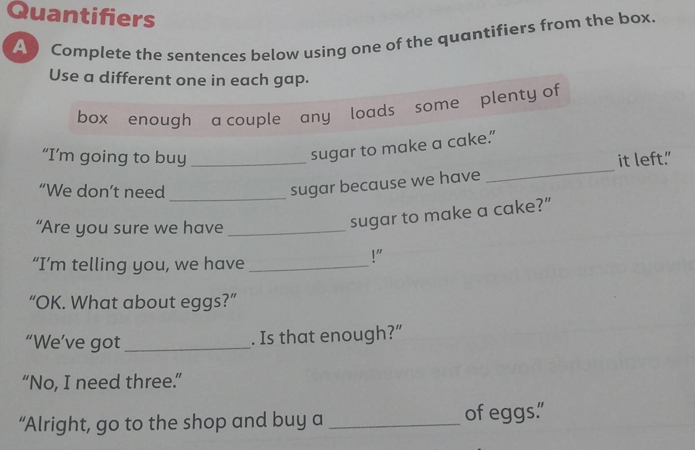 Solved: Quantifiers A ) Complete the sentences below using one of the ...