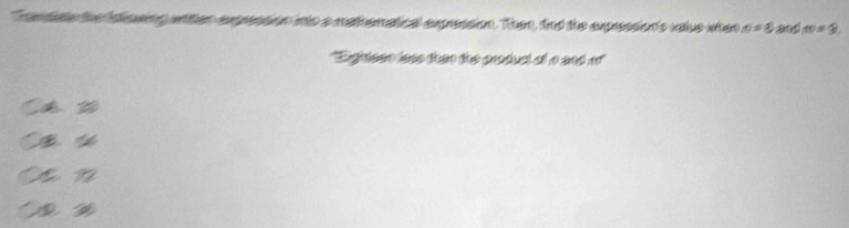 ing wrtton expention nts a matheratical expression. Then, ind the expression's valus when n=8 and m=3. 
'Egnisen less than the produel of a and . '' 
a a 
a