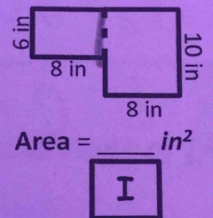 Area = in^2
I