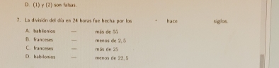 (1) y (2) son falsas.