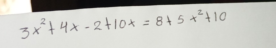 3x^2+4x-2+10x=8+5x^2+10