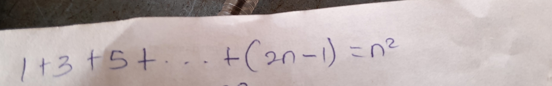 1+3+5+·s +(2n-1)=n^2