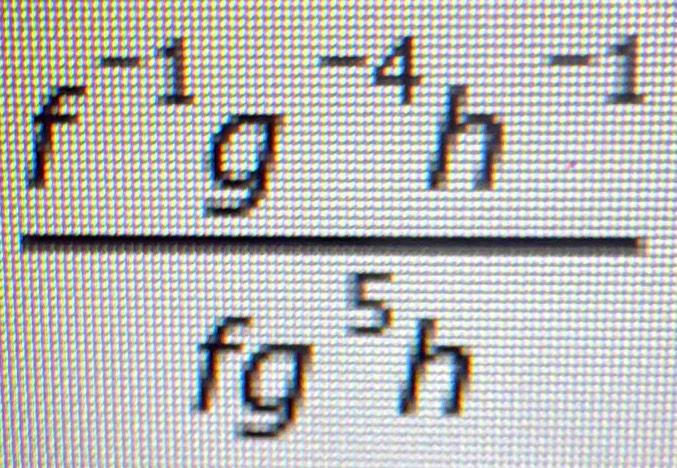  (f^(-1)g^(-4)h^(-1))/fg^5h 