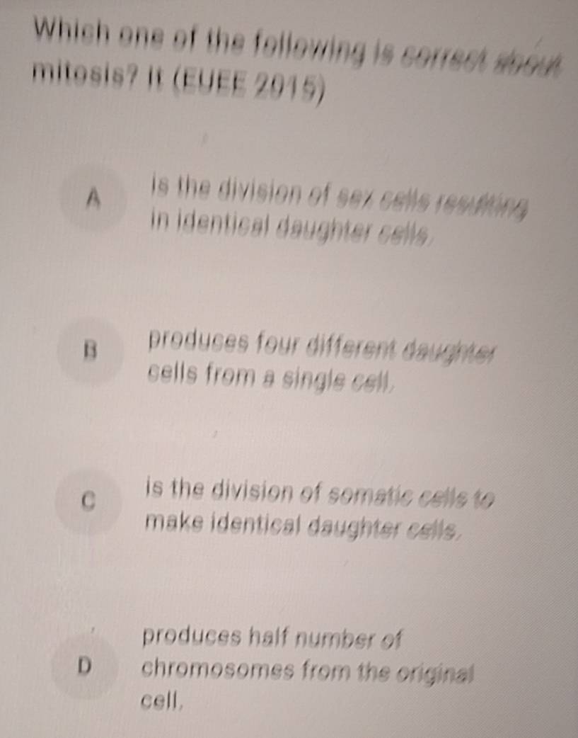 Solved: Which one of the following is correct sood mitosis? It (EYEE ...
